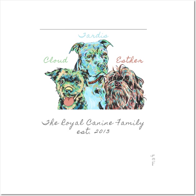 The Royal Canine Family (Est. 2013) feat. Cloud Tolson Wall Art by RJ Tolson's Merch Store